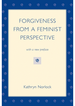 Forgiveness from a Feminist Perspective