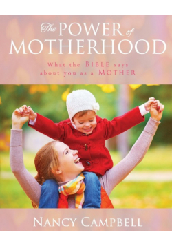 The Power of Motherhood