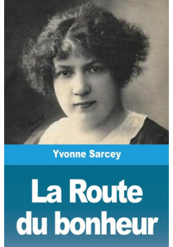 La Route du bonheur