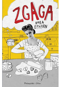 Ephron Nora - Zgaga