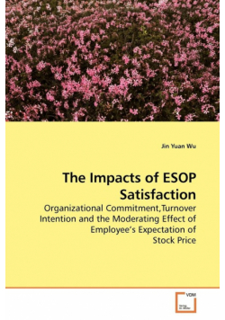 The Impacts of ESOP Satisfaction