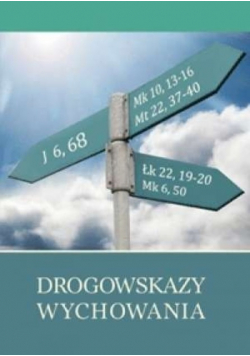 Drogowskazy wychowania