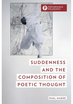Suddenness and the Composition of Poetic Thought