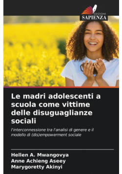 Le madri adolescenti a scuola come vittime delle disuguaglianze sociali