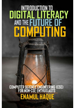Introduction to Digital Literacy and the Future of Computing