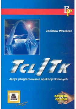 Tcl / TK Język programowania aplikacji złożonych