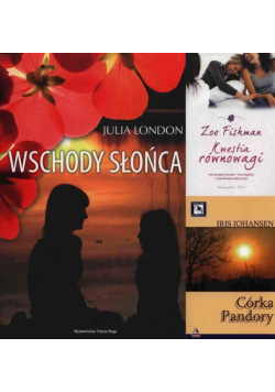 Wschody słońca / Kwestia równowagi / Córka Pandory