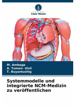 Systemmodelle und integrierte NCM-Medizin zu veröffentlichen