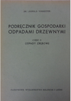 Podręcznik gospodarki odpadami drzewnymi cz.II