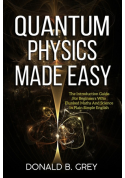 Quantum Physics Made Easy