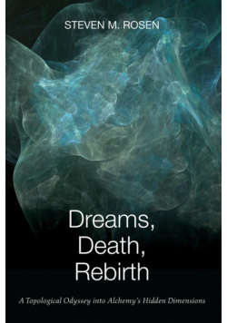 Dreams, Death, Rebirth