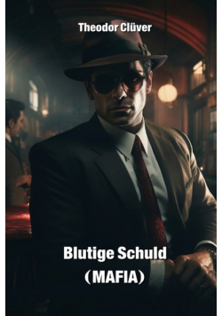 Blutige Schuld  (MAFIA)