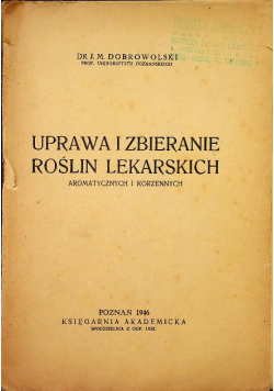 Uprawa i zbieranie roślin lekarskich, 1946 r.