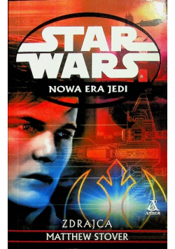 Star Wars Nowa era Jedi Zdrajca