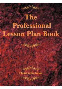 The Professional Lesson Plan Book