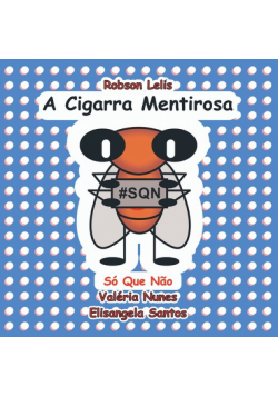 A Cigarra Mentirosa