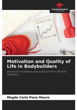 Motivation and Quality of Life in Bodybuilders