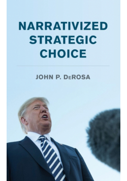 Narrativized Strategic Choice