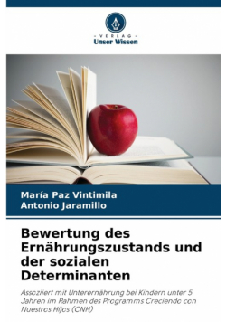 Bewertung des Ernährungszustands und der sozialen Determinanten