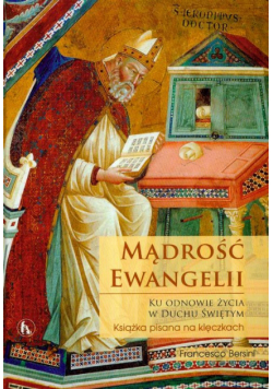 Mądrość Ewangelii Ku odnowie życia w Duchu Świętym