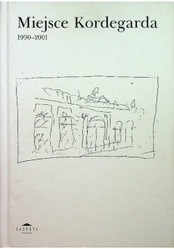 Miejsce Kordegarda 1990-2001