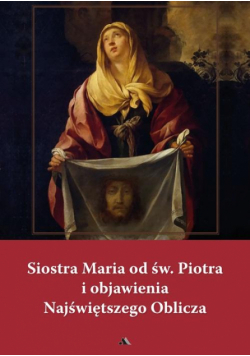 Siostra Maria od św. Piotra i objawienia...