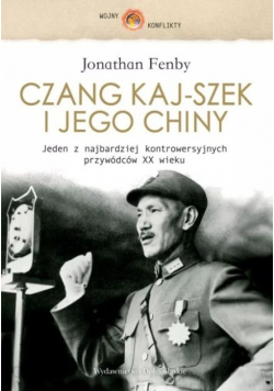 Czang Kaj szek i jego Chiny