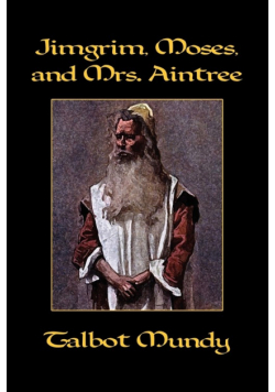 Jimgrim, Moses, and Mrs. Aintree
