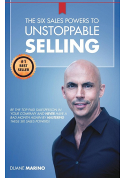 The Six Sales Powers to UNSTOPPABLE SELLING