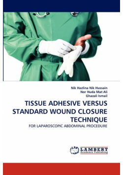 Tissue Adhesive Versus Standard Wound Closure Technique