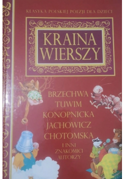 Kraina wierszy Klasyka polskiej poezji dla dzieci