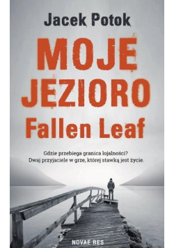 Moje Jezioro Fallen Leaf,Nowa