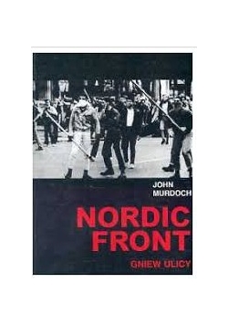 Nordic Front.Gniew ulicy.