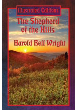 The Shepherd of the Hills (Illustrated Edition)