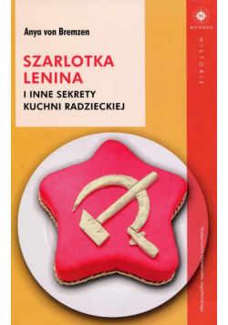 Szarlotka Lenina i inne sekrety kuchni radzieckiej