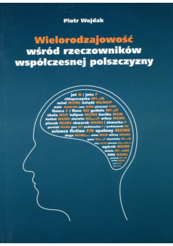 Wielorodzajowość wśród rzeczowników współczesnej polszczyzny