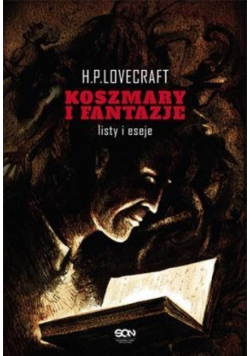 Koszmary i fantazje. Listy i eseje