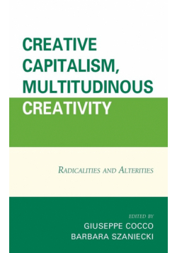 Creative Capitalism, Multitudinous Creativity