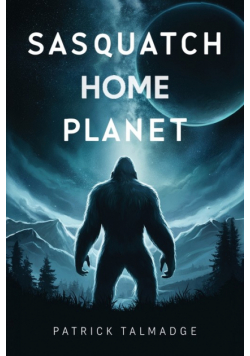 Sasquatch Home Planet