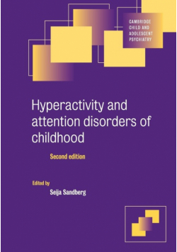 Hyperactivity and Attention Disorders of Childhood