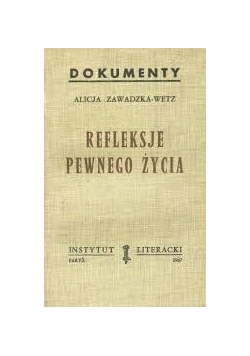Refleksje pewnego życia