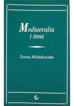 Mediaevalia i inne