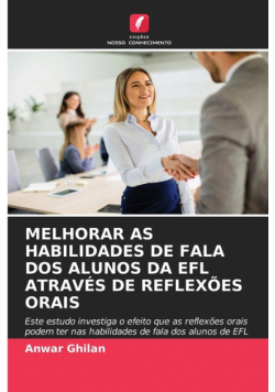 Melhorar As Habilidades De Fala Dos Alunos Da Efl Através De Reflexões Orais