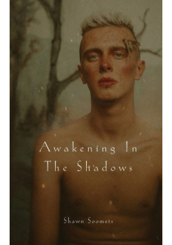 Awakening In The Shadows