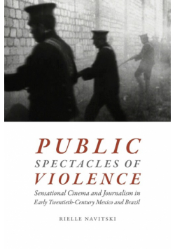 Public Spectacles of Violence