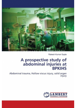 A prospective study of abdominal injuries at BPKIHS