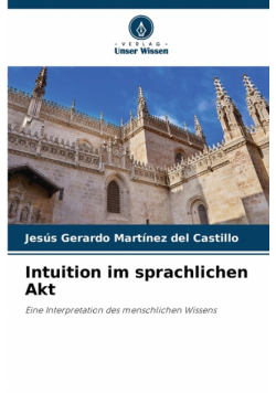 Intuition im sprachlichen Akt
