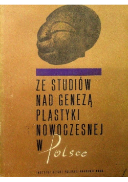 Ze studiów nad genezą plastyki nowoczesnej w Polsce