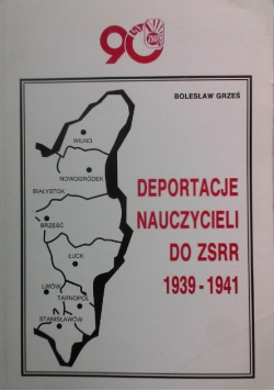 Deportacje nauczycieli do ZSRR 1939 - 1941