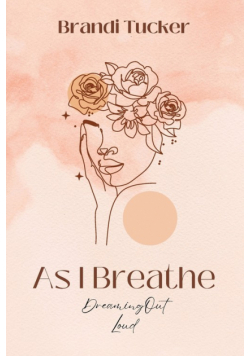 As I Breathe
